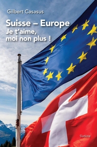Suisse - europe je taime moi non plus