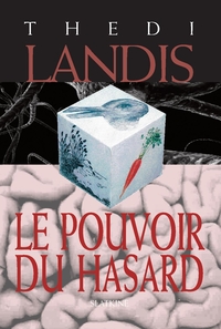 Le pouvoir du hasard