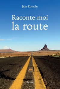 RACONTE-MOI LA ROUTE