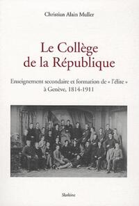 LE COLLEGE DE LA REPUBLIQUE