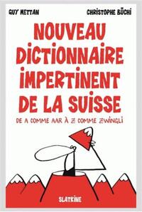 NOUVEAU DICTIONNAIRE IMPERTINENT DE LA SUISSE