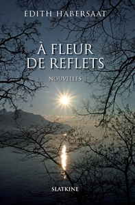 A fleur de reflets