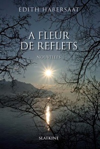 A FLEUR DE REFLETS