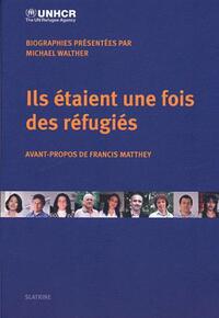 Ils etaient une fois des refugies