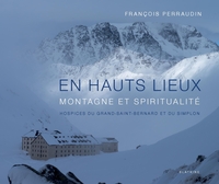 En hauts lieux - montagne et spiritualite