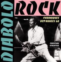 DIABOLO ROCK - CHRONIQUES DES ANNEES 60