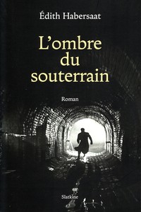 L'ombre du souterrain