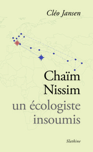 CHAIM NISSIM, UN ECOLOGISTE INSOUMIS