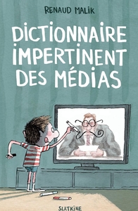 Dictionnaire impertinent des medias