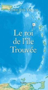 LE ROI DE LILE TROUVEE