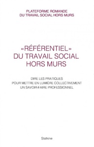 """REFERENTIEL"" DU TRAVAIL SOCIAL HORS MURS"