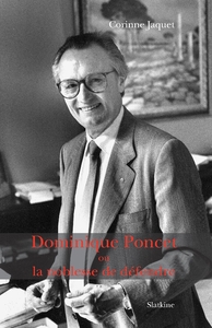 Dominique poncet ou la noblesse de defendre