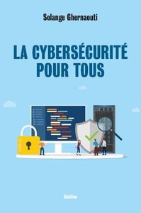 LA CYBERSECURITE POUR TOUS