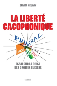 LA LIBERTE CACOPHONIQUE