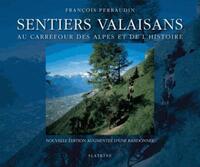 Sentiers valaisans (nouvelle edition augmentee dune randonnee)