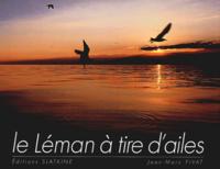 LE LEMAN A TIRE D'AILES