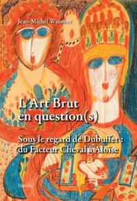 L'ART BRUT EN QUESTION(S)