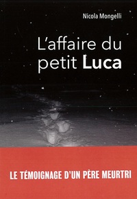 L'AFFAIRE DU PETIT LUCA
