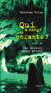QUI A MANGE MES ENFANTS ?