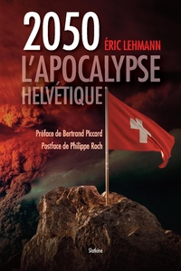2050 lapocalypse helvetique
