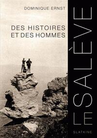 LE SALEVE - DES HISTOIRES ET DES HOMMES