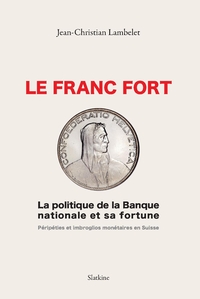 Franc fort (le)