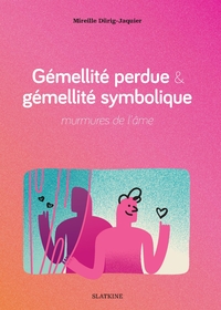 Gemellite perdue & gemellite symbolique murmures de lame