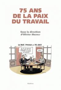 75 ANS DE LA PAIX DU TRAVAIL