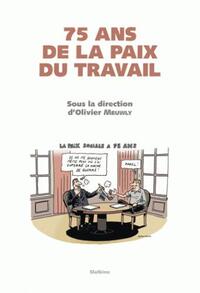 75 ans de la paix du travail
