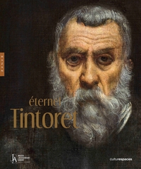 Tintoret. Catalogue officiel de l'exposition