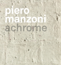 PIERO MANZONI. ACHROME
