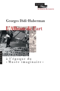 L'album de l'art à l'époque du musée imaginaire