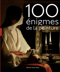 Cent énigmes de la peinture Nouvelle édition