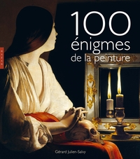 Cent énigmes de la peinture Nouvelle édition 2025