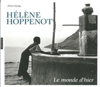 HELENE HOPPENOT. LE MONDE D'HIER (1933-1956)