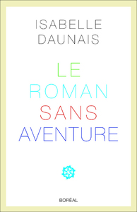 Le Roman sans aventure.