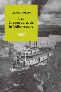 LES CREPUSCULES DE LA YELLOWSTONE