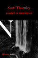 LA MORT EN PERSPECTIVE - UNE ENQUETE DE L'INSPECTEUR MACNEICE