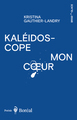KALEIDOSCOPE MON COEUR