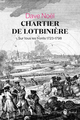 CHARTIER DE LOTBINIERE - SUR TOUS LES FRONTS 1723-1798