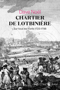 Chartier de Lotbinière - Sur tous les fronts 1723-1798