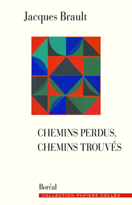 Chemins perdus, chemins trouvés