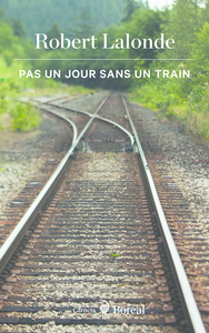 PAS UN JOUR SANS UN TRAIN