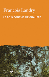 LE BOIS DONT JE ME CHAUFFE