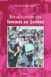 Brève histoire des femmes au Québec