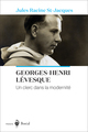 GEORGES-HENRI LEVESQUE, UN CLERC DANS LA MODERNITE