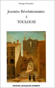 JOURNEES DE REVOLUTION A TOULOUSE