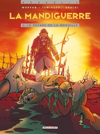 La Mandiguerre T03 - Le Revers de la médaille