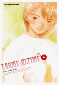 Larme ultime T06