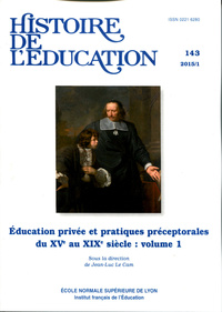 HISTOIRE DE L'EDUCATION, N 143/2015. EDUCATION PRIVEE ET PRATIQUES PR